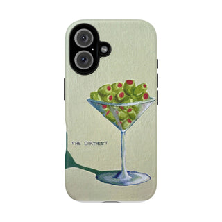 Dirtiest Martini Tough Phone Case