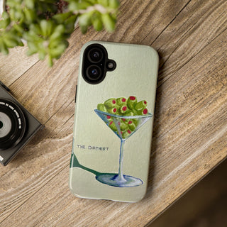 Dirtiest Martini Tough Phone Case