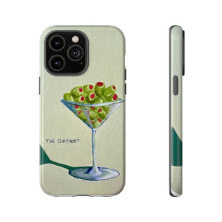 Dirtiest Martini Tough Phone Case