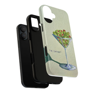 Dirtiest Martini Tough Phone Case