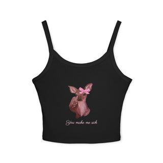 You Make Me Sick Tank
