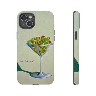 Dirtiest Martini Tough Phone Case