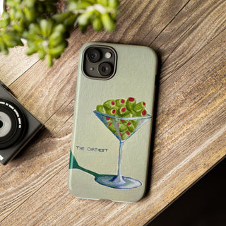 Dirtiest Martini Tough Phone Case