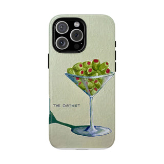Dirtiest Martini Tough Phone Case