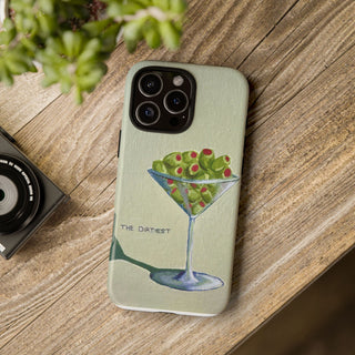 Dirtiest Martini Tough Phone Case