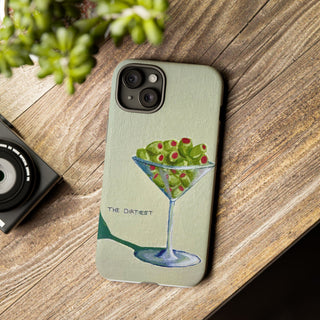 Dirtiest Martini Tough Phone Case