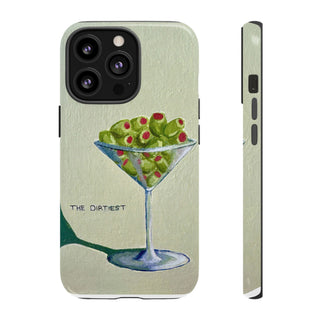 Dirtiest Martini Tough Phone Case