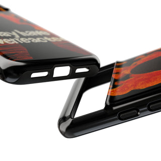 I May Have Overreacted Tough Phone Case