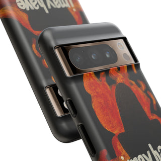 I May Have Overreacted Tough Phone Case