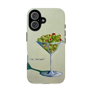 Dirtiest Martini Tough Phone Case