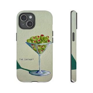 Dirtiest Martini Tough Phone Case