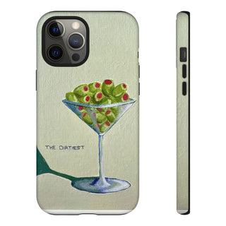 Dirtiest Martini Tough Phone Case
