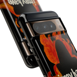 I May Have Overreacted Tough Phone Case