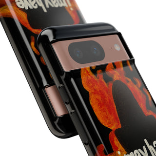I May Have Overreacted Tough Phone Case